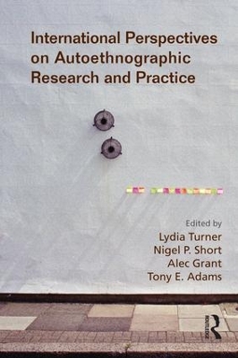 International Perspectives on Autoethnographic Research and Practice book
