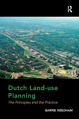 Dutch Land-Use Planning by Barrie Needham