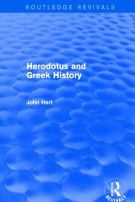 Herodotus and Greek History by John Hart