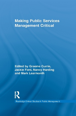 Making Public Services Management Critical by Graeme Currie