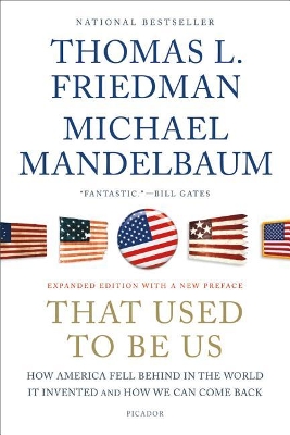 That Used to Be Us by Thomas L Friedman