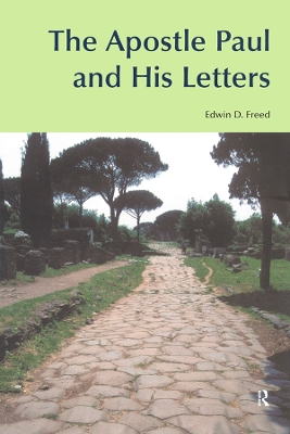 The The Apostle Paul and His Letters by Edwin D. Freed