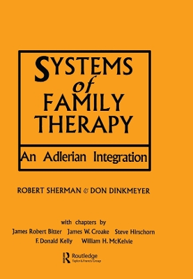 Systems of Family Therapy: An Adlerian Integration book