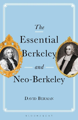 The Essential Berkeley and Neo-Berkeley by Professor David Berman