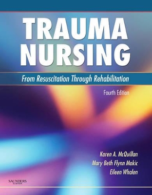 Trauma Nursing by Karen A. McQuillan