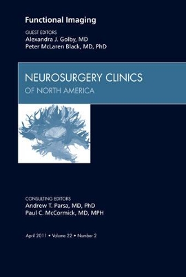 Functional Imaging, An Issue of Neurosurgery Clinics book