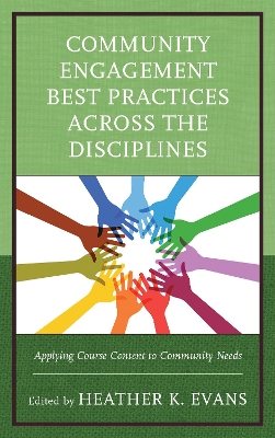 Community Engagement Best Practices Across the Disciplines by Heather K. Evans