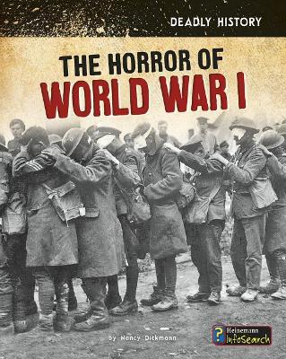 The Horror of World War I by Nancy Dickmann