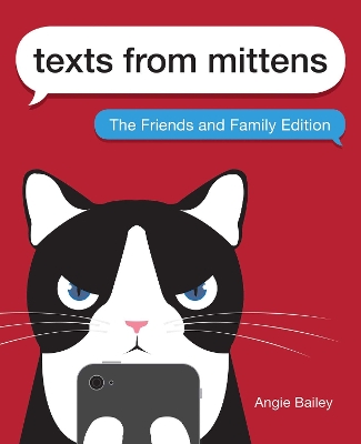 Texts from Mittens: The Friends and Family Edition book