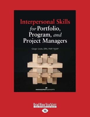 Interpersonal Skills for Portfolio, Program, and Project Managers by Ginger Levin