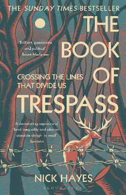 The Book of Trespass: Crossing the Lines that Divide Us by Nick Hayes