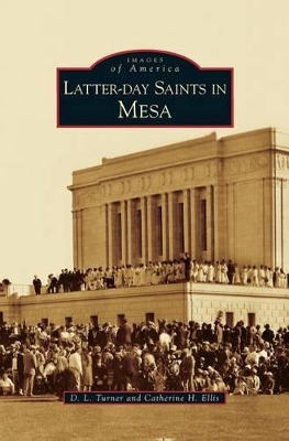 Latter-Day Saints in Mesa book