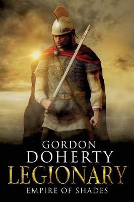 Legionary by Gordon Doherty