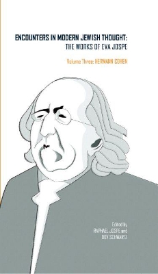 Encounters in Modern Jewish Thought: The Works of Eva Jospe by Raphael Jospe