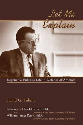 Let Me Explain Softcover by David G Fubini