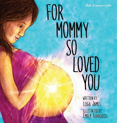 For Mommy So Loved You: Iui book