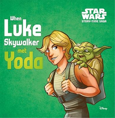 Story-Time Saga: When Luke Skywalker met Yoda book