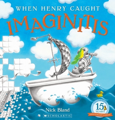 When Henry Caught Imaginitis (15th Anniversary Edition) book