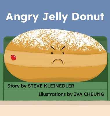 Angry Jelly Donut by Steve Kleinedler