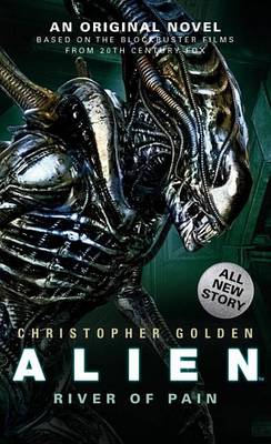 Alien: River of Pain (Novel #3) book