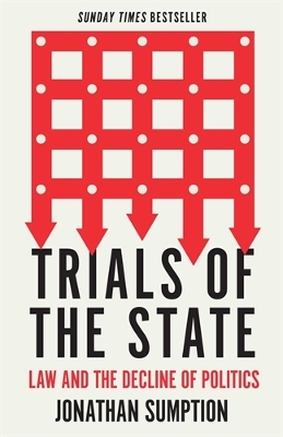 Trials of the State: Law and the Decline of Politics book