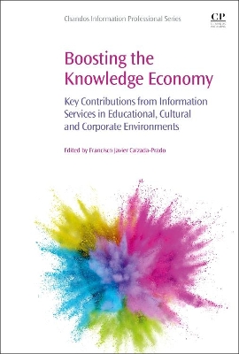 Boosting the Knowledge Economy: Key Contributions from Information Services in Educational, Cultural and Corporate Environments book