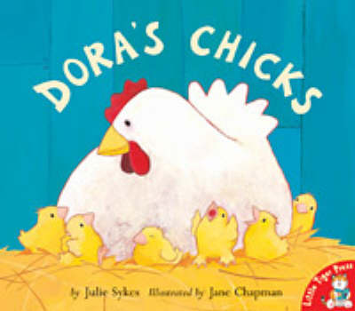 Dora's Chicks by Julie Sykes