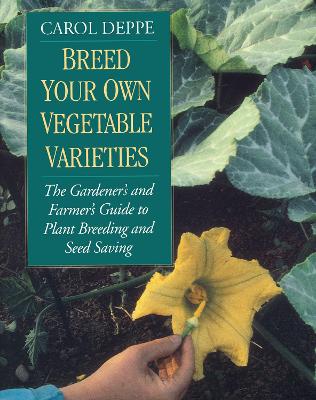 Breed Your Own Vegetable Varieties book