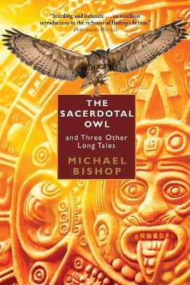 The Sacerdotal Owl and Three Other Long Tales book