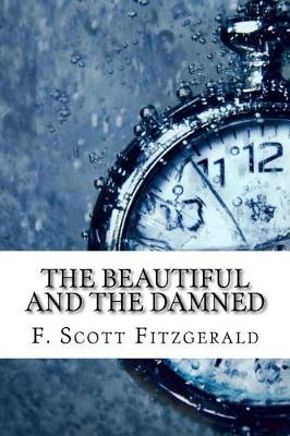 The Beautiful and the Damned by F. Scott Fitzgerald