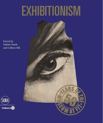 Exhibitionism: 50 Years of the Museum at FIT book