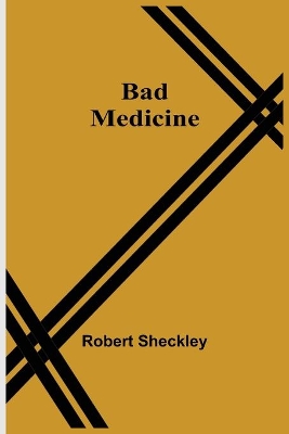 Bad Medicine book