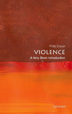 Violence: A Very Short Introduction book