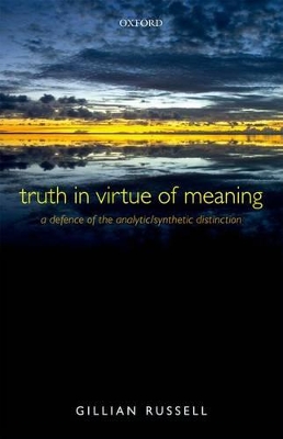 Truth in Virtue of Meaning by Gillian Russell