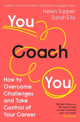 You Coach You: How to Overcome Challenges and Take Control of Your Career book