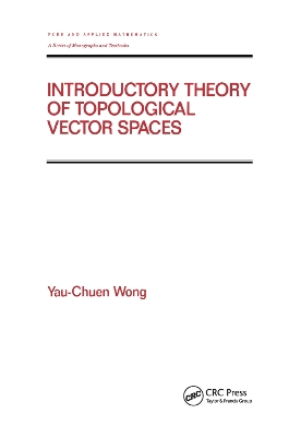 Introductory Theory of Topological Vector SPates by Yau-Chuen Wong