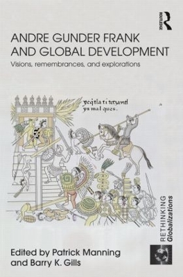 Andre Gunder Frank and Global Development by Patrick Manning