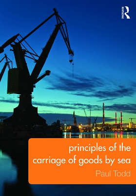 Principles of the Carriage of Goods by Sea book