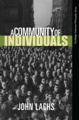 A Community of Individuals by John Lachs