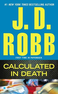 Calculated in Death by J. D. Robb