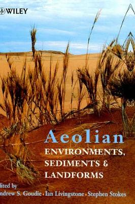 Aeolian Environments, Sediments and Landforms book