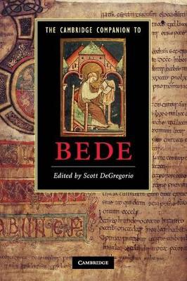 The Cambridge Companion to Bede by Scott DeGregorio