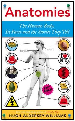 Anatomies by Hugh Aldersey-Williams