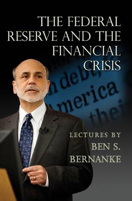 Federal Reserve and the Financial Crisis book