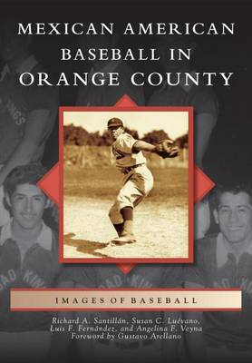 Mexican American Baseball in Orange County book