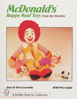 McDonald's (R) Happy Meal (R) Toys from the Nineties book