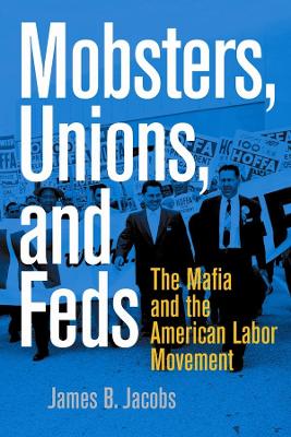 Mobsters, Unions, and Feds book