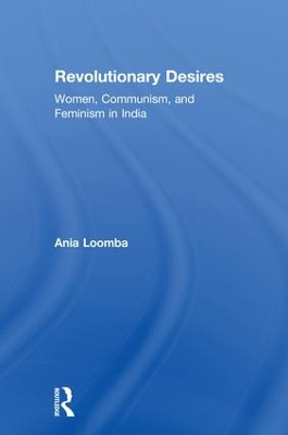 Revolutionary Desires by Ania Loomba