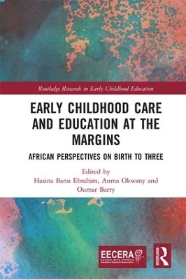Early Childhood Care and Education at the Margins: African Perspectives on Birth to Three book
