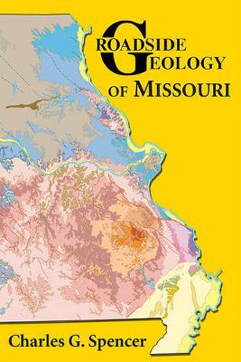 Roadside Geology of Missouri book